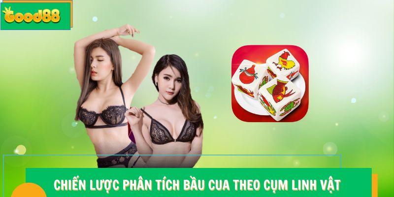 Mẹo Cược Bầu Cua - Chiến Thuật & Bí Kíp Tránh Lỗi Tại Good88 6 Chiến lược phân tích Bầu Cua Good88 theo cụm linh vật