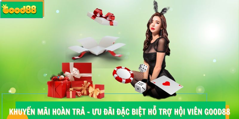 Khuyến Mãi Hoàn Trả Good88 - Ưu Đãi Đặc Biệt Hỗ Trợ Hội Viên 4 Khuyến Mãi Hoàn Trả Good88 – Ưu Đãi Đặc Biệt Hỗ Trợ Hội Viên